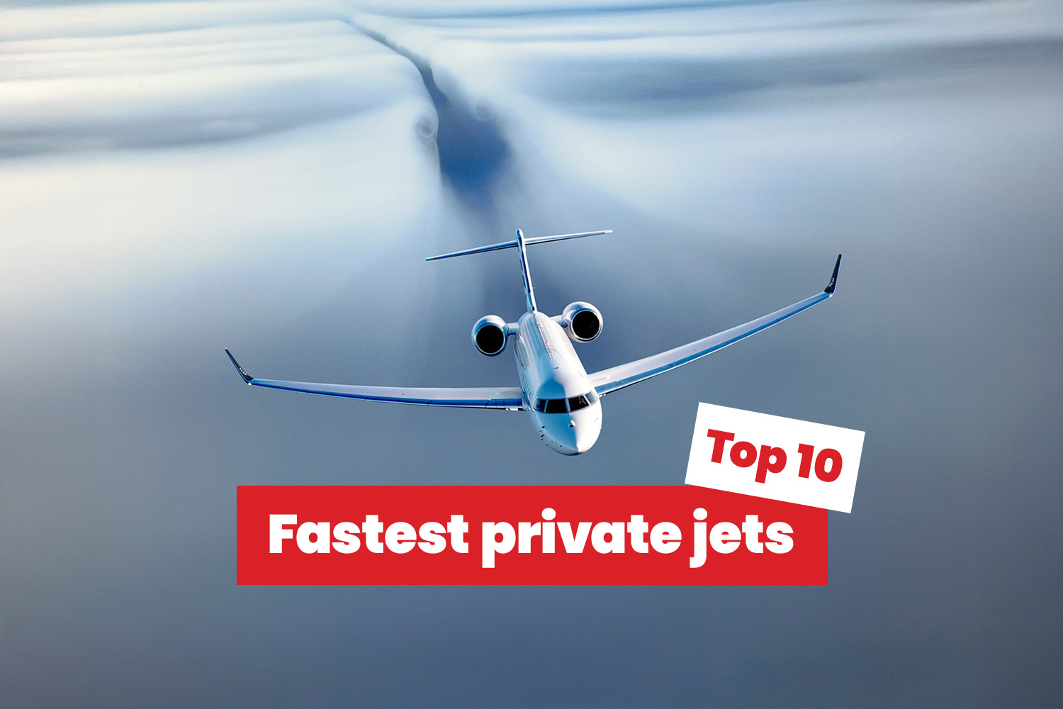 Top 10 de los Aviones Privados y Ejecutivos Más Rápidos del Mundo 2025